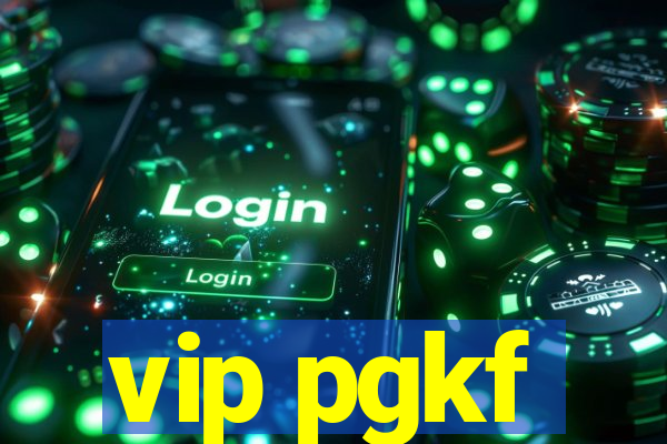 vip pgkf